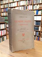 Giuseppe Mazzini Carbonaro (Nuovi Documenti degli Archivi di Milano e Torino - Con Prefazione e note)