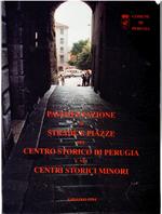 Pavimentazione di Strade e Piazze nel Centro Storico di Perugia e nei Centri Storici Minori