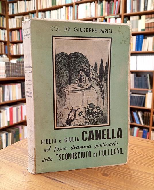 Giulio e Giulia Canella nel fosco dramma giudiziario dello "Sconosciuto di Collegno" - copertina