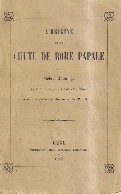L' origine et la Chute De Rome Papale - Robert Fleming Heizer - copertina