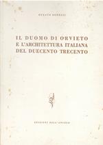 Il Duomo Di Orvieto e L'architettura Italiana Del Duecento Trecento