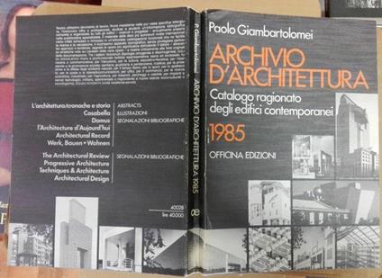 Archivio d'Architettura. Catalogo Ragionato degli Edifici Contemporanei: 1985 - Paolo Giambartolomei - copertina