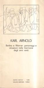 Karl Arnold: Berlino e Weimar: Personaggi e Situazioni Nella Germania Degli Anni Venti