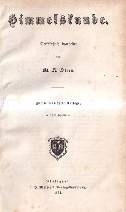 Himmelskunde. Volksfaßlich bearbeitet. (Zweite vermehrte Auflage) - copertina