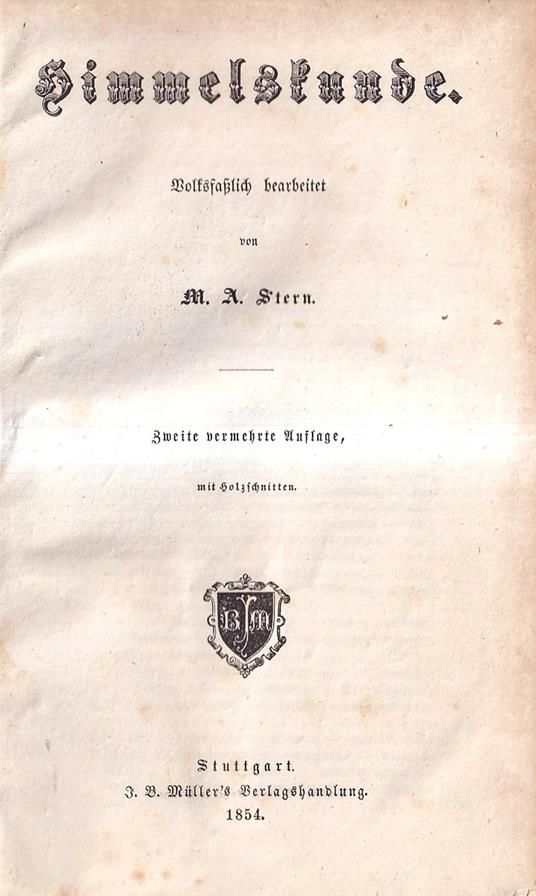 Himmelskunde. Volksfaßlich bearbeitet. (Zweite vermehrte Auflage) - copertina