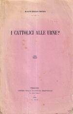 I Cattolici Alle urne?