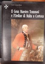 Il Gran Maestro Tommasi e l'Ordine di Malta a Cortona