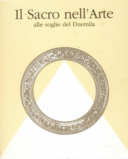 Il Sacro Nell'Arte Alle Soglie Del Duemila. Artisti Umbri per Il Sinodo Diocesano - copertina