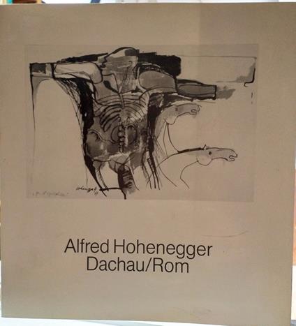 Dachau Rom - Alfred Hohenegger - copertina