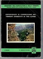 Esperienze Di Correzione Dei Torrenti Dissestati Di Tipo Alpino