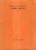 L' Ombre Blanche