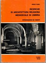 Ricerche di Architettura religiosa medioevale in Umbria. Integrazioni ed Inediti