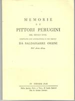 Memorie de' Pittori Perugini del Secolo XVIII Compilate con Accuratezza e con verità da Baldassarre Orsini nell'Anno 1802