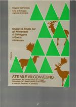Gruppo di Studio per gli Allevamenti di Selvaggina a Scopo alimentare. Atti VII e VIII Convegno Nazionale, Umbriacarni '85 a Bastia Umbria 3-4 Maggio e Naturabella '86 - Bastia Umbra 23-24 Maggio