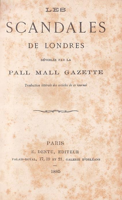 Les Scandales De Londres Dévoilés Par La Pall Mall Gazette - copertina