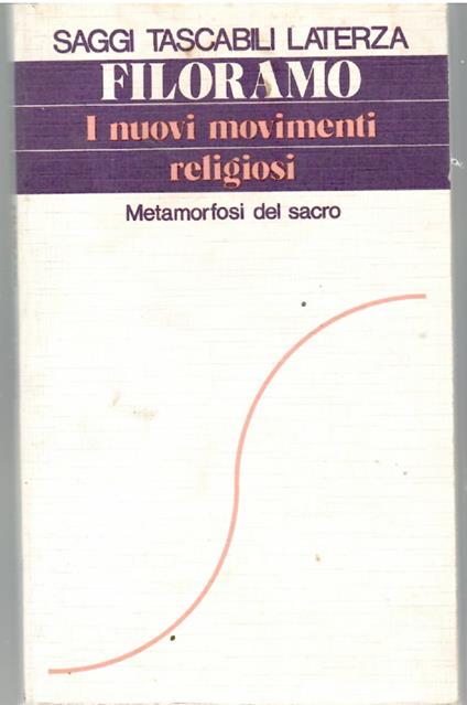 I Nuovi Movimenti Religiosi. Metamorfosi del Sacro - Giovanni Filoramo - copertina