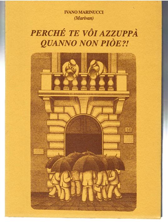 Perché Te Voi azzuppà Quanno Non pioe?! - copertina