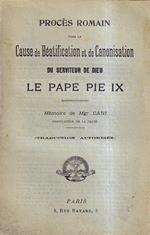 Procès Romain pour la cause de béatification et de canonisation du serviteur de Dieu le pape Pie IX