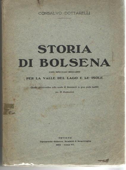 Storia di Bolsena con speciali Riguardi per la Valle del Lago e le Isole. (Studio Storico-Critico sulla Scorta di Documenti in Gran Parte inediti) - copertina
