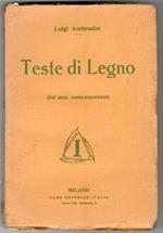 Teste Di Legno (dè Miei contemporanei)