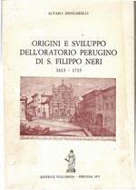 Origini e Sviluppo Dell'oratorio Perugino Di S. Filippo Neri 1613-1715