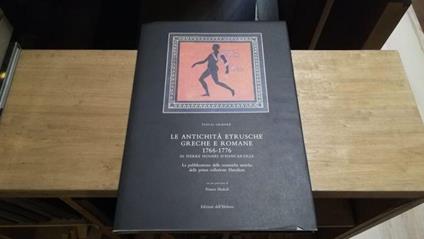 Le antichità etrusche greche e romane 1766-1776 - copertina