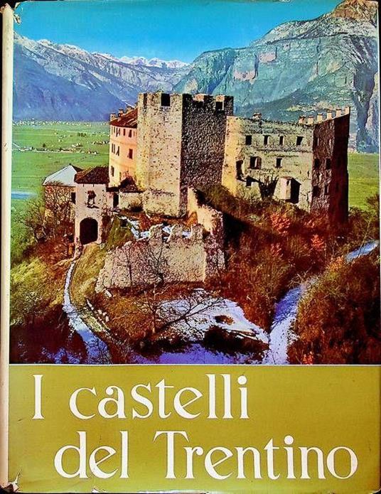 I castelli del Trentino - Aldo Gorfer - copertina