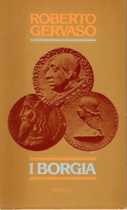 I Borgia - Roberto Gervaso - copertina