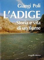 L’Adige: storia e vita di un fiume