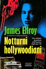 Notturni hollywoodiani: un romanzo breve e cinque racconti