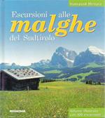 Escursioni alle malghe del Sudtirolo: volume illustrato con 100 escursioni
