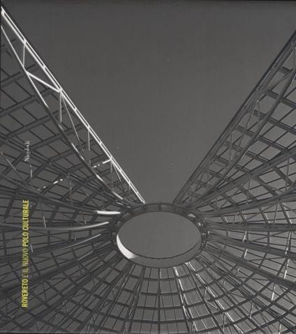 Rovereto e il nuovo polo culturale - Rocco Cerone - copertina