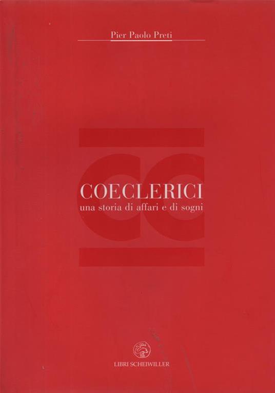Coeclerici una storia di affari e sogni - Pier Paolo Preti - copertina