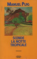 SCENDE LA NOTTE TROPICALE