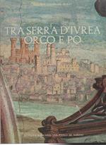 TRA SERRA D'IVREA, ORCO E PO