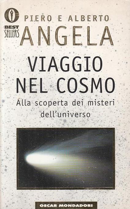 Viaggio nel cosmo - Piero Angela,Alberto Angela - copertina