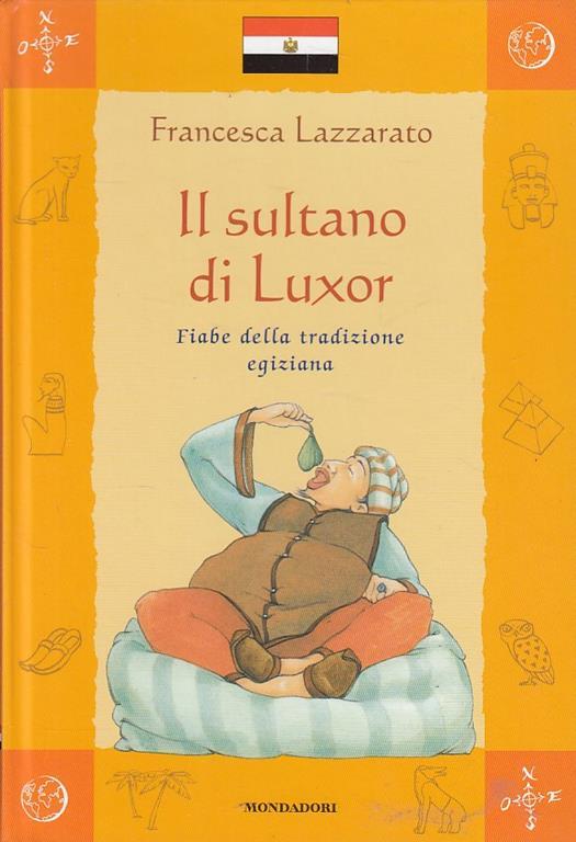 Il sultano di Luxor. Fiabe della tradizione egiziana - Francesca Lazzarato - copertina