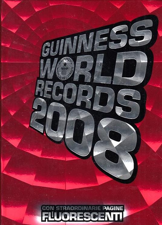 Guinness World Records 2008. Ediz. illustrata - copertina