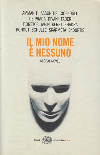 Il mio nome è nessuno. Global Novel - copertina
