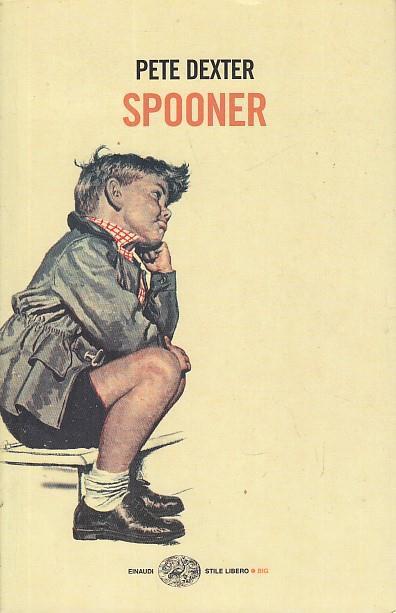 Spooner - Pete Dexter - copertina