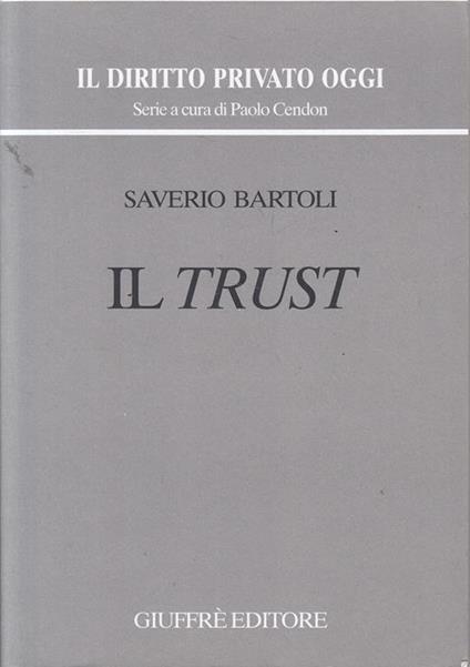 Il trust - Saverio Bartoli - copertina