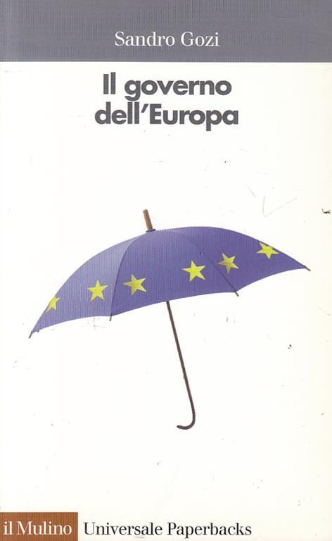 Il governo dell'Europa - Sandro Gozi - copertina