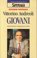 Giovani. Sfida, rivolta, speranze, futuro