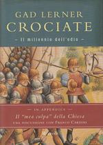 Crociate. Il millennio dell'odio