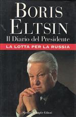 Il diario del presidente. La lotta per la Russia