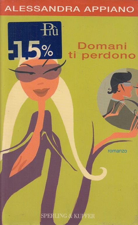 Domani ti perdono - Alessandra Appiano - copertina