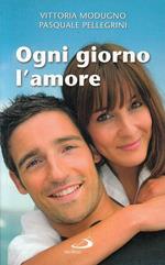 Ogni giorno l'amore