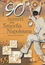 I 90 numeri della smorfia napoletana