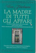 La madre di tutti gli affari