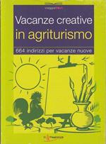 Vacanze creative in agriturismo